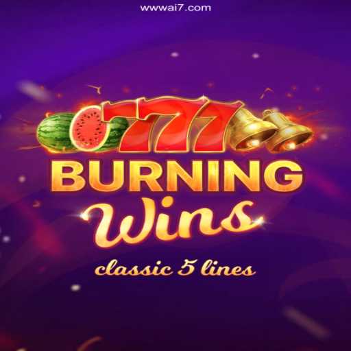 Exploring the Thrills of BurningWins: A Comprehensive Guide