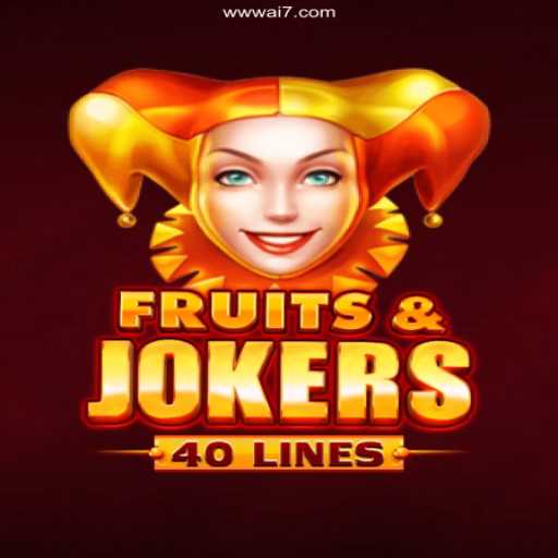 Exploring FruitsAndJokers40: A Dive into the Game