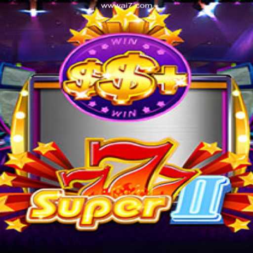 Discover the Thrills of Super777II: Your Guide to the Ultimate Gaming Experience