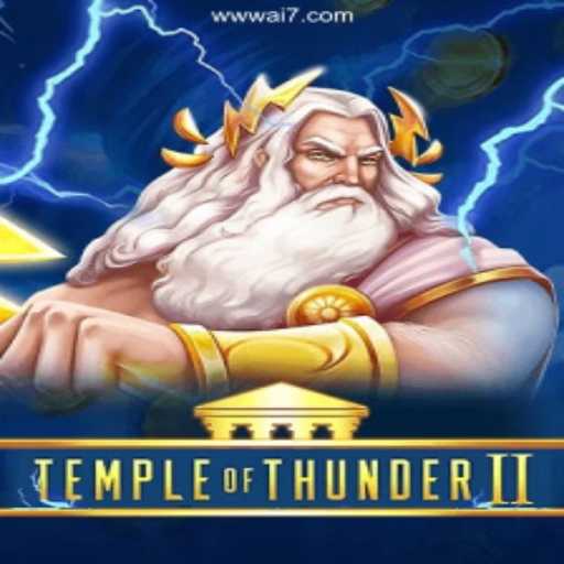 TempleofThunderII: Unleashing the Power of the Ancient Gods